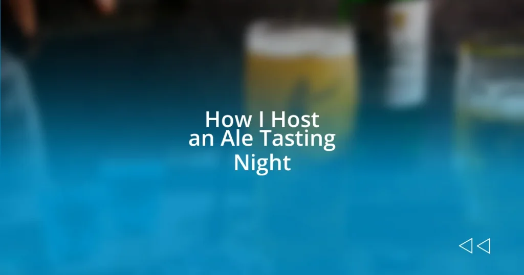 How I Host an Ale Tasting Night