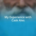 My Experience with Cask Ales