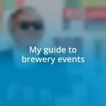 My guide to brewery events