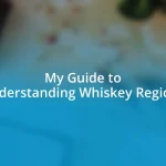 My Guide to Understanding Whiskey Regions