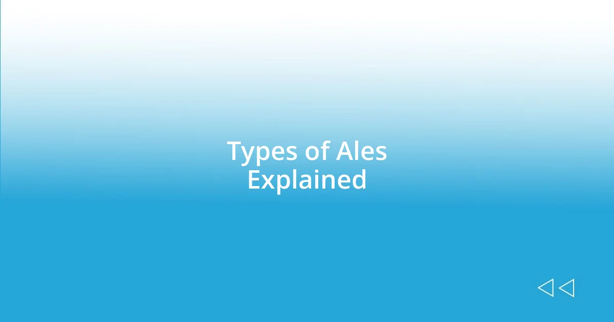 Types of Ales Explained