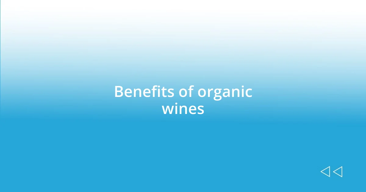 Benefits of organic wines