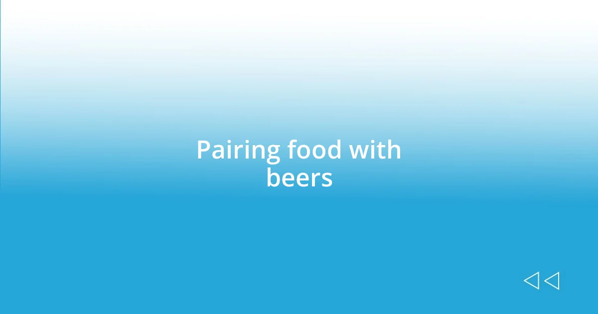 Pairing food with beers