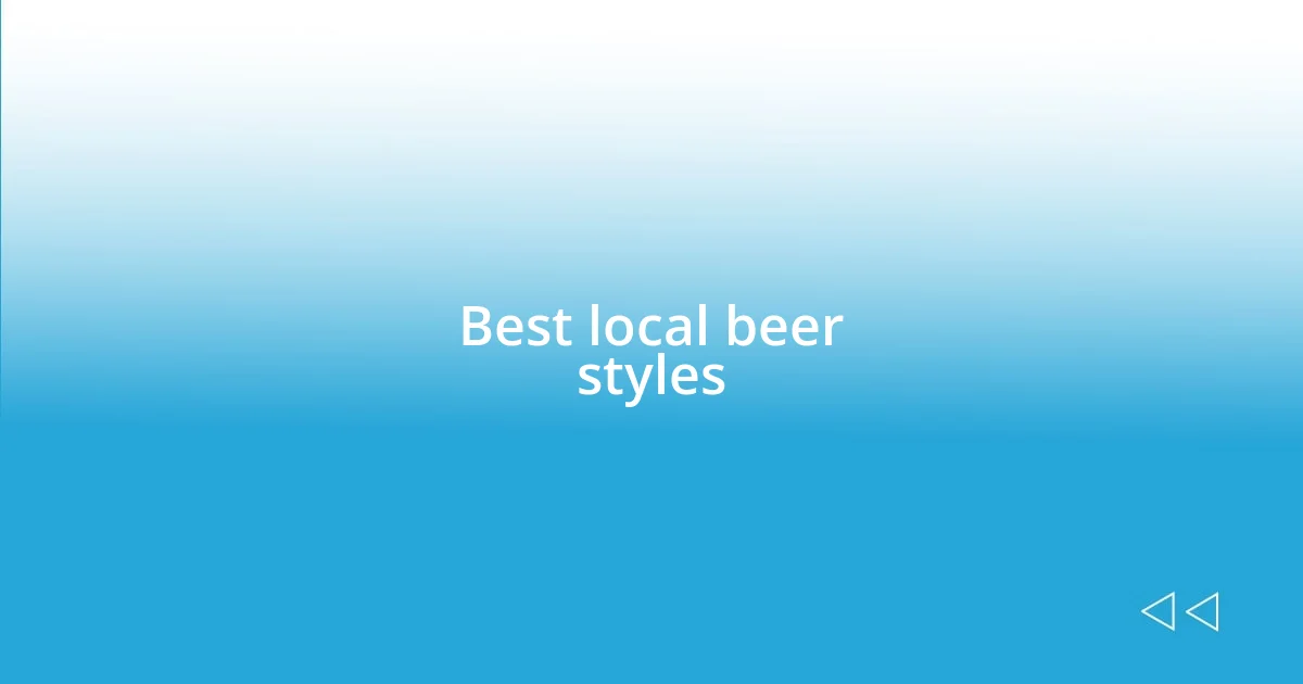 Best local beer styles