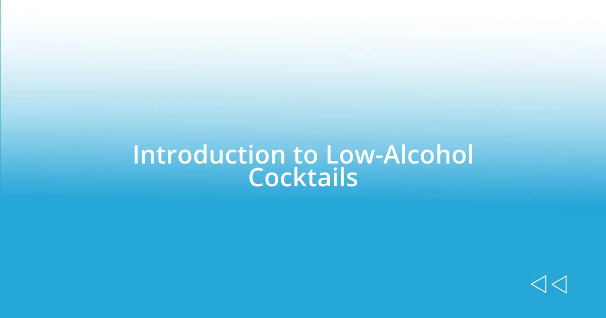 Introduction to Low-Alcohol Cocktails