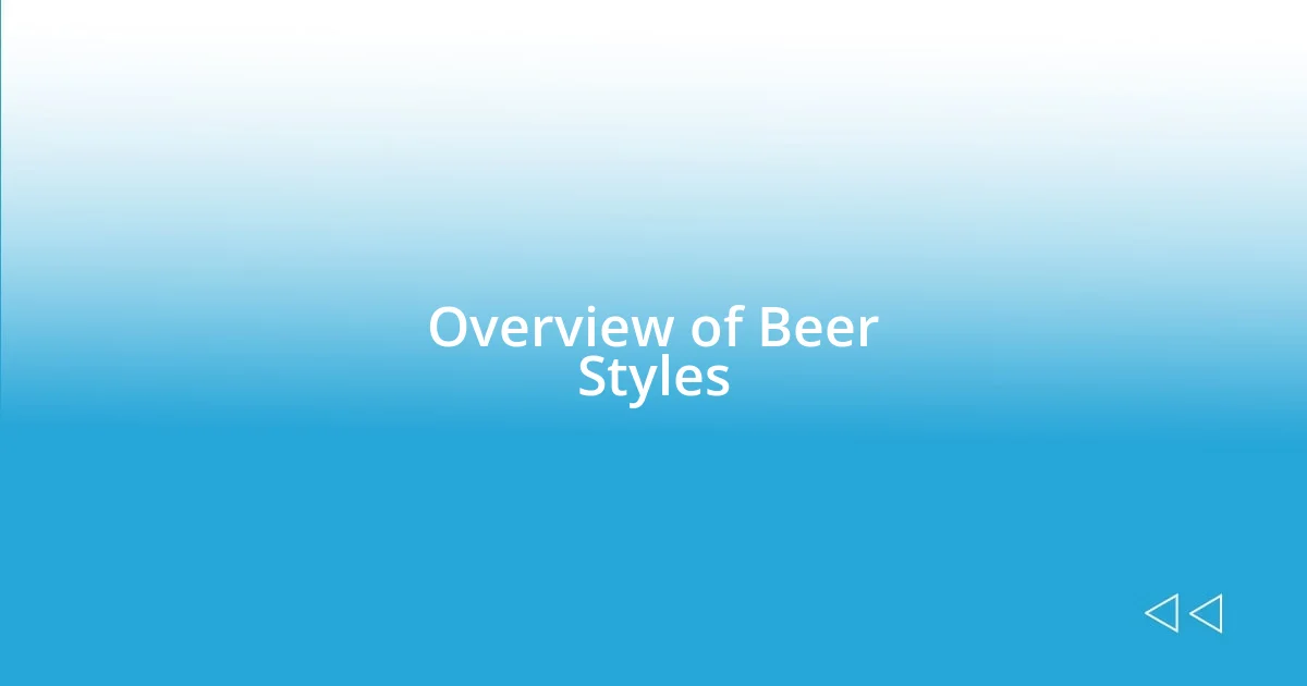 Overview of Beer Styles