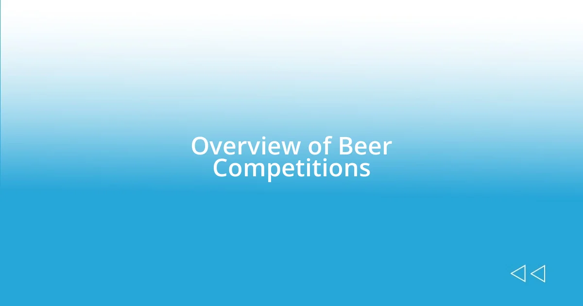 Overview of Beer Competitions