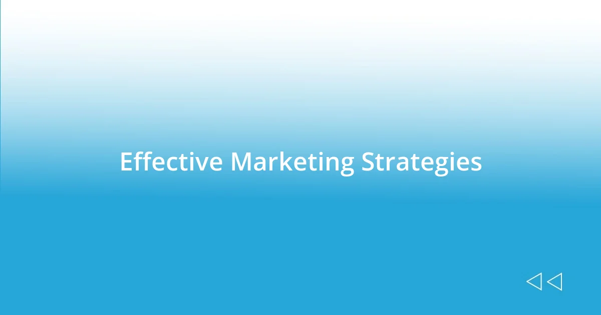 Effective Marketing Strategies